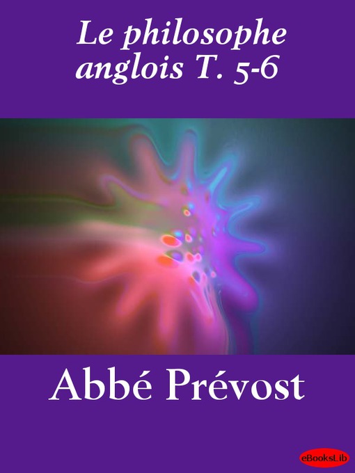 Title details for Le philosophe anglois, Volume 5 - 6 by Abbé Prévost - Wait list